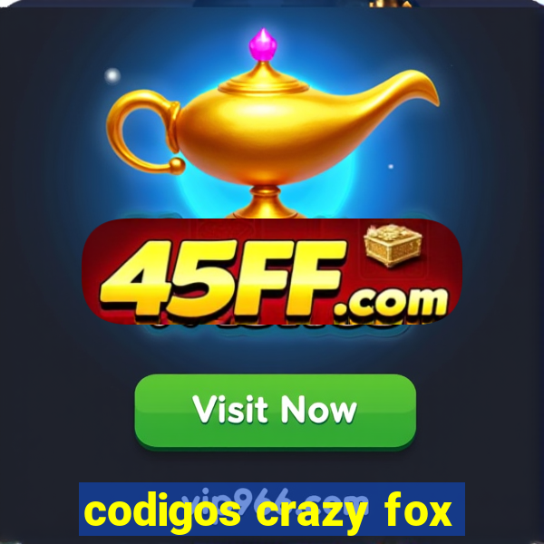 codigos crazy fox